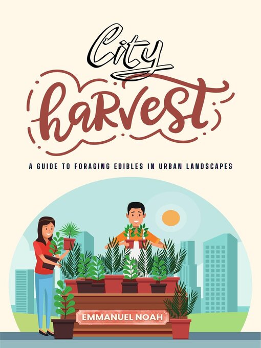 Title details for City Harvest by Emmanuel Noah - Available